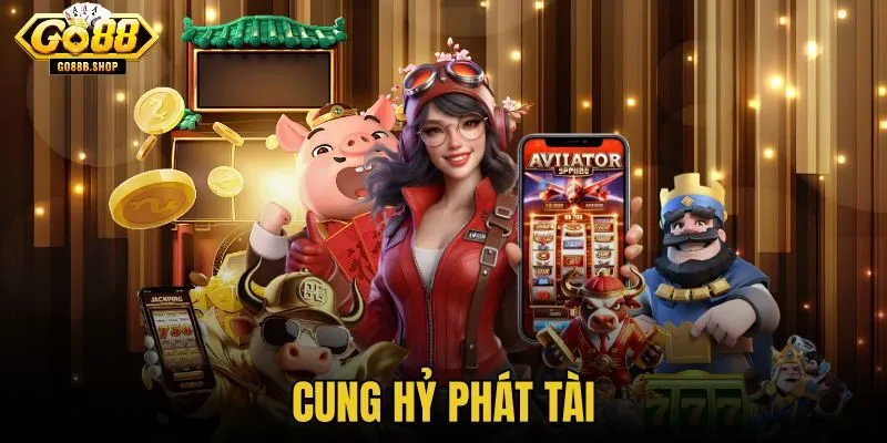 Cung Hỷ Phát Tài
