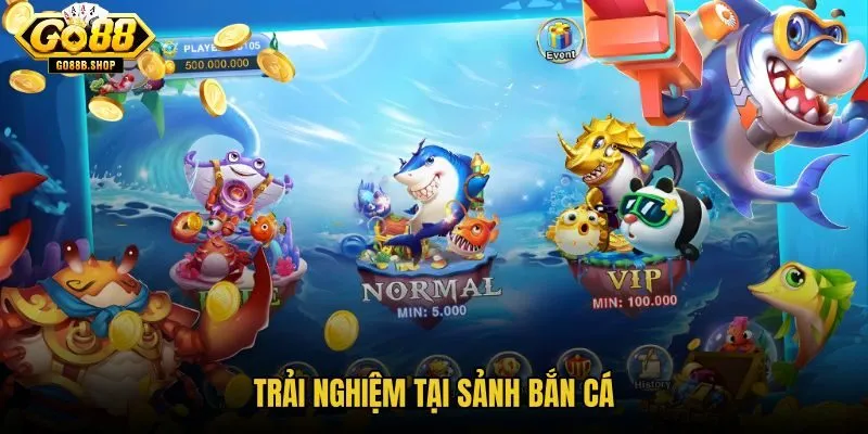 Bắn Cá GO88 cùng nhịp chơi tại sảnh game